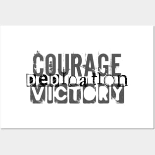 Courage Dedication Victory Posters and Art